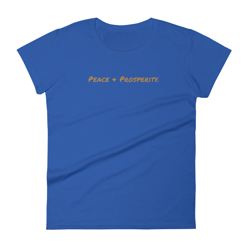 'Peace + Prosperity'  Women's T-Shirt