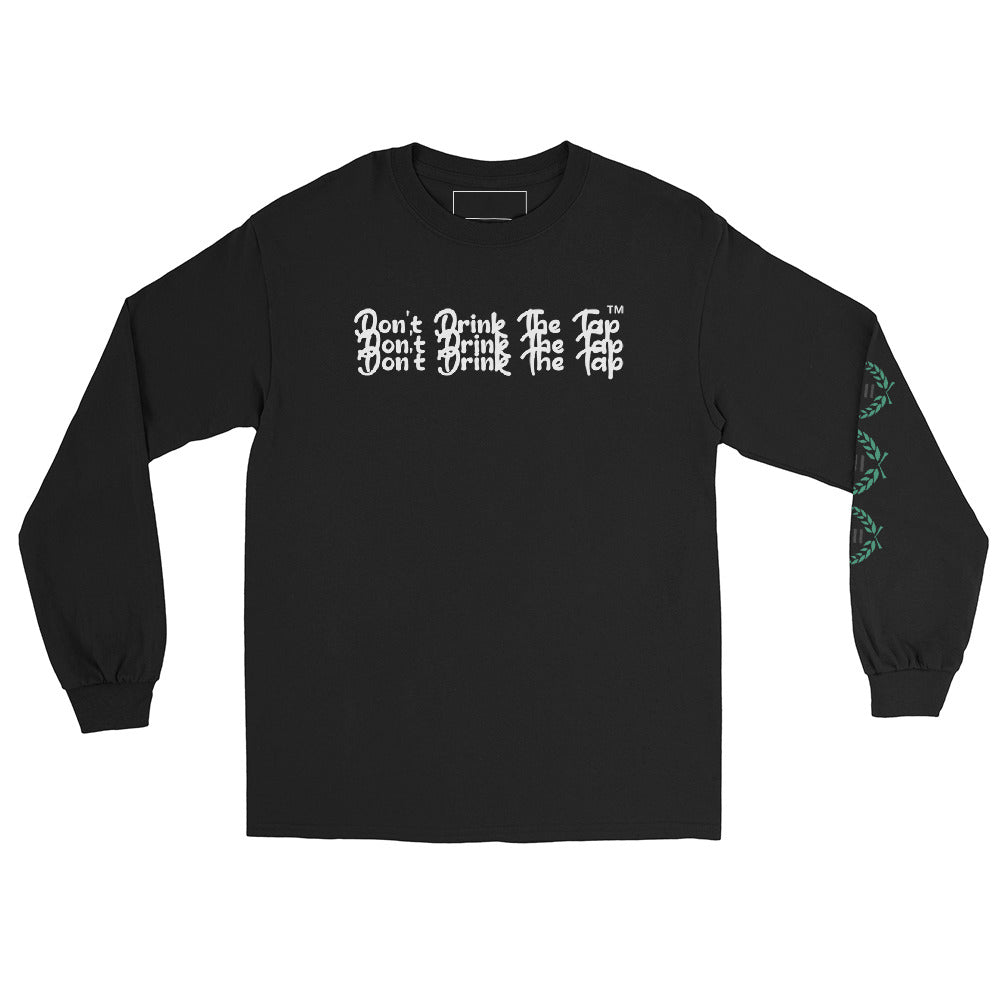 Don't Drink The Tap Long Sleeve - Hetepu