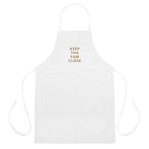 'KEEP THA FAM CLOSE' Apron