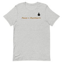 Load image into Gallery viewer, Peace &amp; Prosperity Tee
